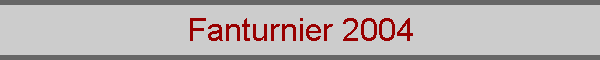 Fanturnier 2004